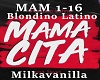 Blondino Latino-Mamacita