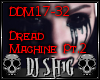 Dread Machine Pt. 2