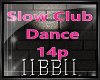 [BB]Slow Club Dance 14p