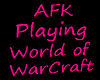 AFK WoW headsign