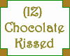 (IZ) Chocolate Kissed