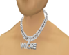 (F) Custom whore chainn