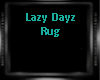Lazy Dayz Rug