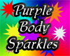 S Body Sparkles Purple