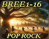 *X   BREE1-16- POP ROCK