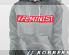 // #FEMINIST