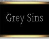 ~F~ Grey Sins Sign