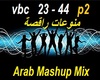Arab Mashup Mix - p2
