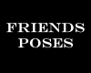 FriendsPosesSign