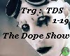 The Dope Show MM P#2
