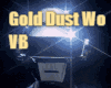 Gold Dust Wo VB