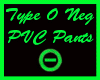 PVC Type O Neg Pants