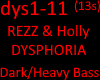 REZZ x Holly - DYSPHORIA