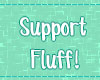 Support Fluff