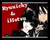 {iHotsu} Ryuuichy & I