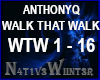 !WTW WALK THAT WALK