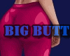 Big Butt