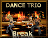 [my]Dance Trio Break