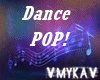 POP! DANCE -POP!