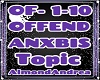 Offend ANXBIS Topic