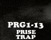 TRAP - PRISE