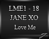 J*  Love Me