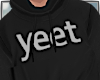 Yeet Hoodie