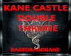 KANE CASTLE DOUBL THRONE