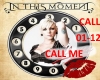 IN THIS MOMENT- CALL ME