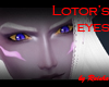 Lotors eyes