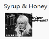 Syrup And Honey Song