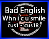 Bad Enlgish - c u smile