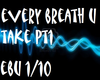 every breath you take 