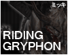 ! Riding Gryphon