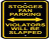 Stooges Parking Sign