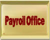 Payroll Office Sign