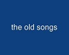 the old songs tos 1-24