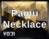 Pamu Necklace Req