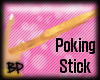 [BP] Poking Stick V2