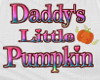 Daddy' Little Pumpkin
