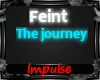 Feint - The Journey