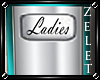 |LZ|Ladies Bathroom Door