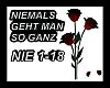 NIEMALS GEHT MAN SO GANZ