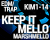 Trap - Keep It Mello