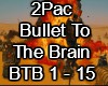 Bullet To The Brain 2Pac