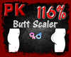 Butt Scaler 116% M/F