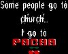 Pacha-some people go...
