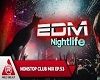 Edm Nightlife part 2