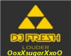 dj fresh Louder