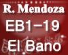 M* El Bano  R.Mendoza
